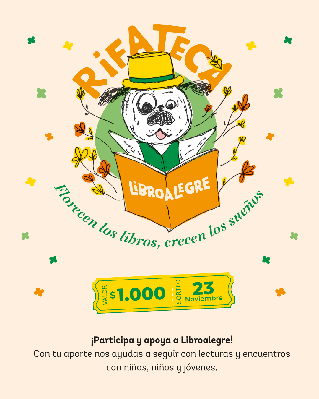 Afiche de Rifateca 2026 de Libroalegre: Florecen los libros, crecen los sueños. Número a $1.000 y sorteo el 23 de noviembre.